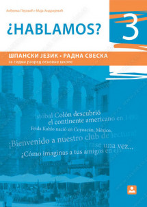 ZAVOD ZA UDZBENIKE  ŠPANSKI JEZIK 7 RADNA SVESKA HABLAMOS 3 ZA SEDMI RAZRED