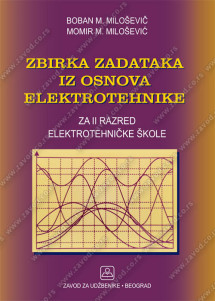ZBIRKA ZADATAKA IZ OSNOVA ELEKTROTEHNIKE za drugi razred 