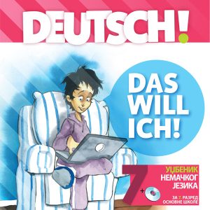 BIGZ  NEMAČKI JEZIK DEUTSCH! DAS WILL ICH! 7, UDZBENIK ZA SEDMI RAZRED