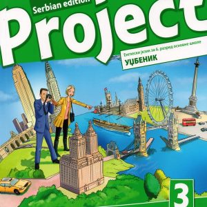 OXFORD ENGLESKI JEZIK 6 PROJECT 3 SERBIAN EDITION UDZBENIK ZA ŠESTI RAZRED