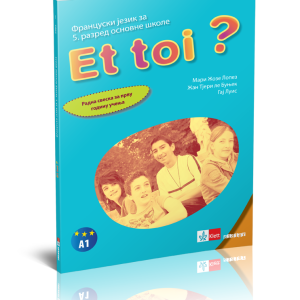 Klet - Francuski jezik 5 radna sveska „Et toi ? 1”za peti razred