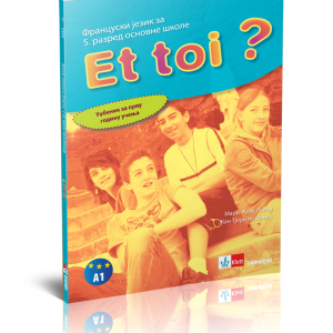 Klet - Francuski jezik 5 udžbenik „Et toi ? 1”za peti razred