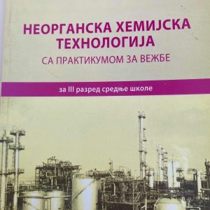 NEORGANSKA HEMIJSKA TEHNOLOGIJA 3  ZA TREĆI RAZRED 