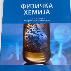 FIZIČKA HEMIJA   3 - 4  ZA TREĆI I ČETVRTI RAZRED 