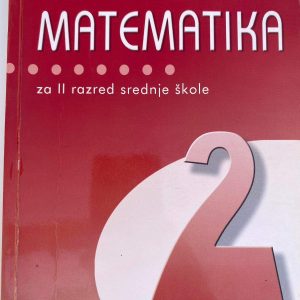 MATEMATIKA 2 UDŽBENIK  ZA DRUGI RAZRED SREDNJE ŠKOLE