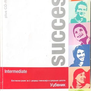 Engleski jezik Success intermediate students book Udžbenik iz engleskog jezika za 2. razred gimnazije i srednjih škola Idavač: Pearson Longman Akronolo Autori: Stuart McKinlay Bob Hastings