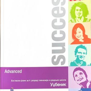 Engleski jezik Success Advanced students book Udžbenik iz engleskog jezika za 4. razred gimnazija i srednjih škola Idavač: Pearson Longman Akronolo Autori: Stuart McKinlay Bob Hastings