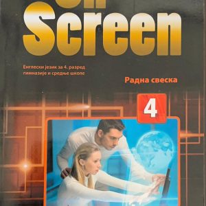 Engleski jezik Radna sveska On Screen 4 Express Publishing Oxford centar Radna sveska za 4. razred gimnazije i srednje škole Izdavač: Express Publishing Oxford centar Autori: Virginia Evans Jenny Dooley