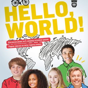 Klet -Engleski jezik 5, Hello World 1, radna sveska za peti razred Autori : Ivana Kirin Marinko Uremović Izdavač : Klet